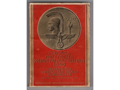Große Deutsche Kunstausstellung 1939 im Haus der Deutschen Kunst zu München. 16. Juli bis 15. Oktober 1939, 1939