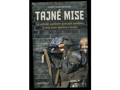 254220 tajne mise co zazivaji specialni policejni jednotky v boji proti zlocinu a teroru