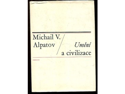 254349 umeni a civilizace studie z dejin ruskeho a zapadoevropskeho umeni