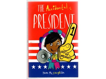 The Accidental President