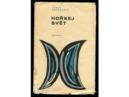 Hořkej svět - povídky z let 1946-1967, Josef Škvorecký, 1969