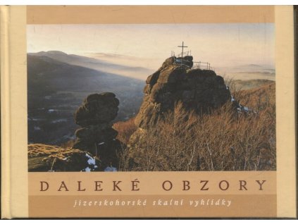 Jizerské obzory - jizerskohorské skalní vyhlídky, Marek Řeháček, 2003