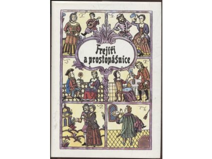 Frejíři a prostopášnice, Eva Fojtíková, 1988