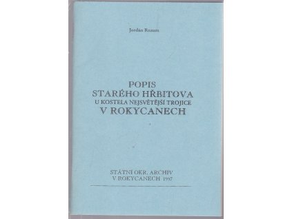 254619 popis stareho hrbitova u kostela nejsvetejsi trojice v rokycanech