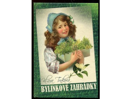 Bylinkové zahrádky, Klára Trnková, 2019