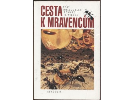 Cesta k mravencům, Bert Hölldobler, 1997