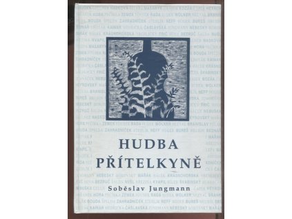 Hudba přítelkyně, Soběslav Jungmann, 1997