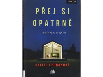 Přej si opatrně, Hallie Ephron, 2020