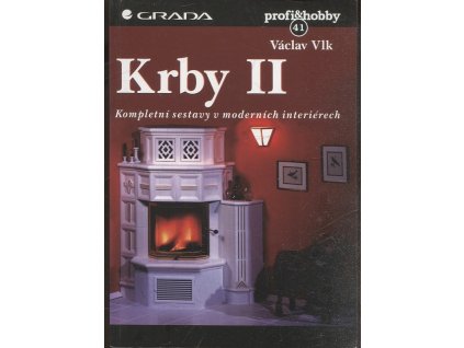 Krby II : Kompletní sestavy v moderních interiérech, Václav Vlk, 1999