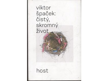 Čistý, skromný život, Viktor Špaček, 2022