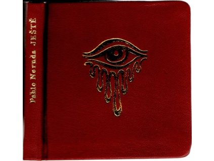 Ještě, Pablo Neruda, 1974