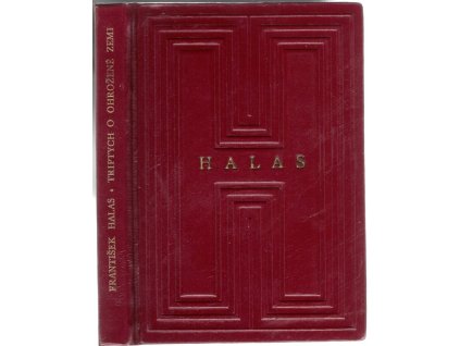 Triptych o ohrožené zemi, František Halas, 1959