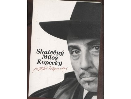 Skutečný Miloš Kopecký