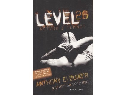 Level 26: Netvor z temnot, Anthony E Zuiker, 2010