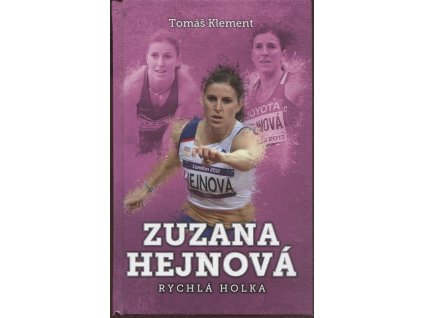 Zuzana Hejnová: rychlá holka, Tomáš Klement, 2016