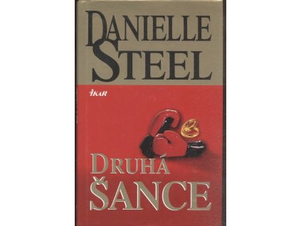 Druhá šance, Danielle Steel, 2005