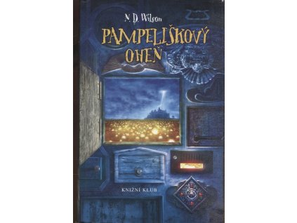 Pampeliškový oheň, Nathan D Wilson, 2010