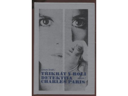 Třikrát v roli detektiva Charles Paris, Simon Brett, 1985