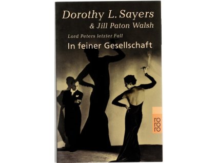 In feiner Gesellschaft : Lord Peters letzter Fall