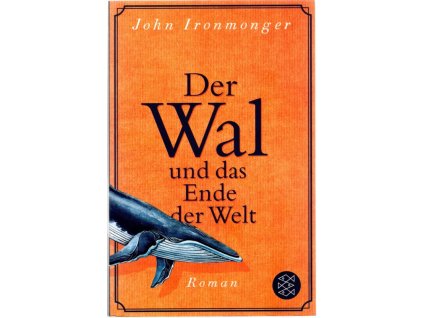 Der Wal und das Ende der Welt