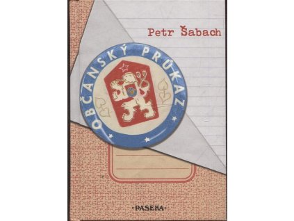 Občanský průkaz, Petr Šabach, 2006