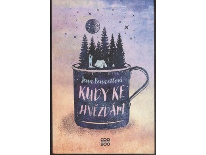 Kudy ke hvězdám, Jenn Bennett, 2020