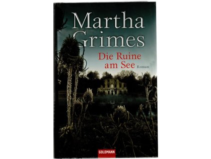 Die Ruine am See, Martha Grimesová, 2009