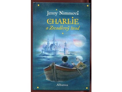Charlie a Zrcadlový hrad, Jenny Nimmo, 2009