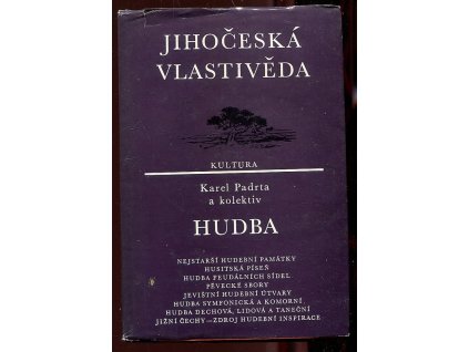 Hudba - Jihočeská vlastivěda, Karel ad. Padrta, 1988