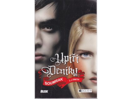 Upíří deníky, Soumrak, L. J Smith, 2011