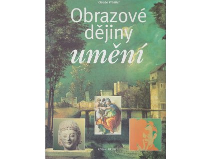 Obrazové dějiny umění, Claude Frontisi, 2005