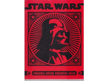 Star Wars - Průvodce světem hvězdných válek