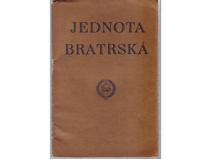 Jednota bratrská : Knížka o vzniku, učení, řádech a zřízení