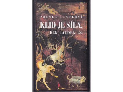 Klid je síla, řek' tatínek