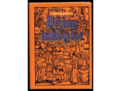 Dějiny inkvizice - (13.-20. století), Iosif Romual'dovič Grigulevič, 1973