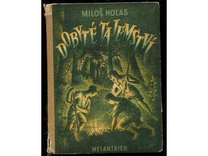 Dobyté tajemství, Miloš Holas, 1941
