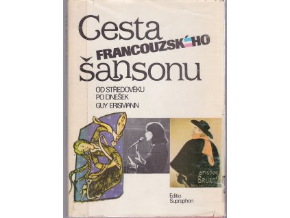 Cesta francouzského šansonu : od středověku po dnešek, Guy Erismann, 1988
