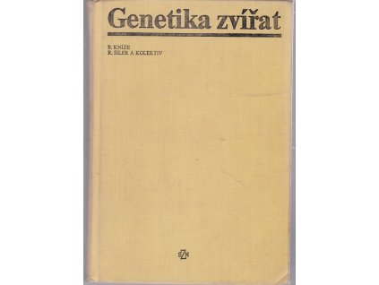 Genetika zvířat - Učebnice pro vysoké školy zemědělské a veterinární, Rudolf Šiler, 1978