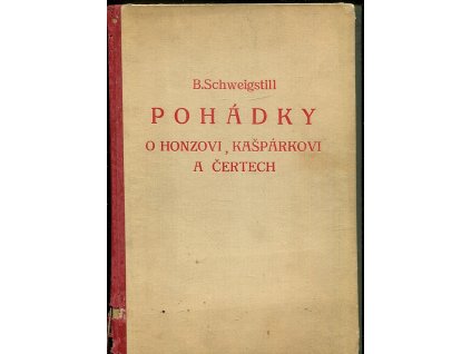 Pohádky o Honzovi, Kašpárkovi a čertech, B. Schweigstill, 1947