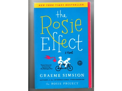 The Rosie Effect, Graeme Simsion, 2015