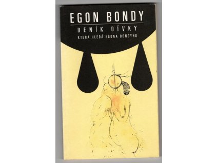 Deník dívky, která hledá Egona Bondyho
