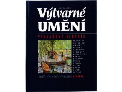 Výtvarné umění : výkladový slovník : (malířství, sochařství, grafika)