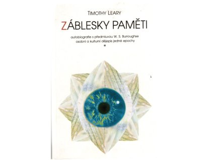 Záblesky paměti - Autobiografie s předmluvou W.S. Burroughse - osobní a kulturní dějepis jedné epochy