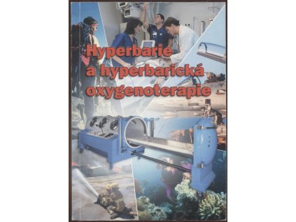 Hyperbarie a hyperbarická oxygenoterapie, R. Barcal, 2000