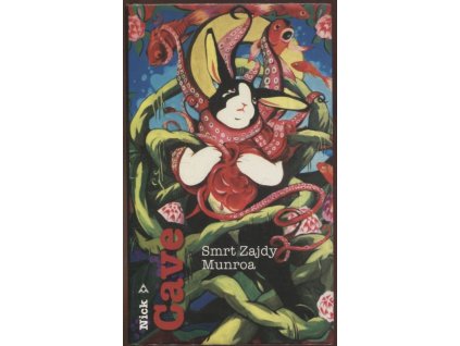 Smrt Zajdy Munroa, Nick Cave, 2009