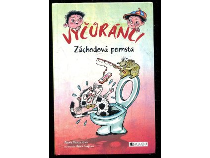 Vyčůránci - Záchodová pomsta, Alena Penzešová, 2015