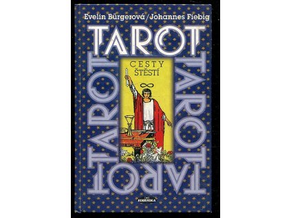 Tarot - cesty štěstí - základní příručka pro rider - waite - tarot, Evelin Bürger, 1998