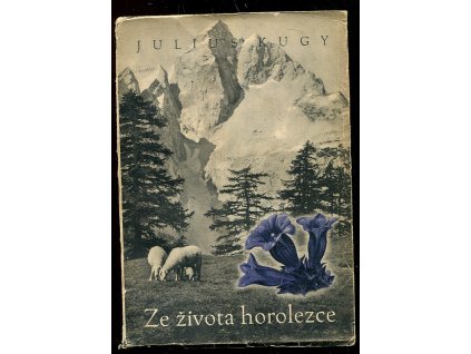 Ze života horolezce, Julius Kugy, 1943