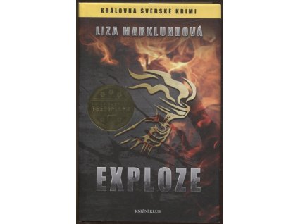 Exploze, Liza Marklund, 2013