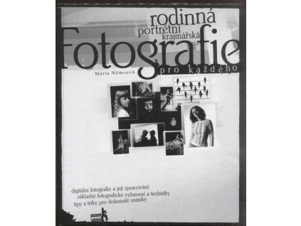 Rodinná fotografie, Marie Němcová, 2004